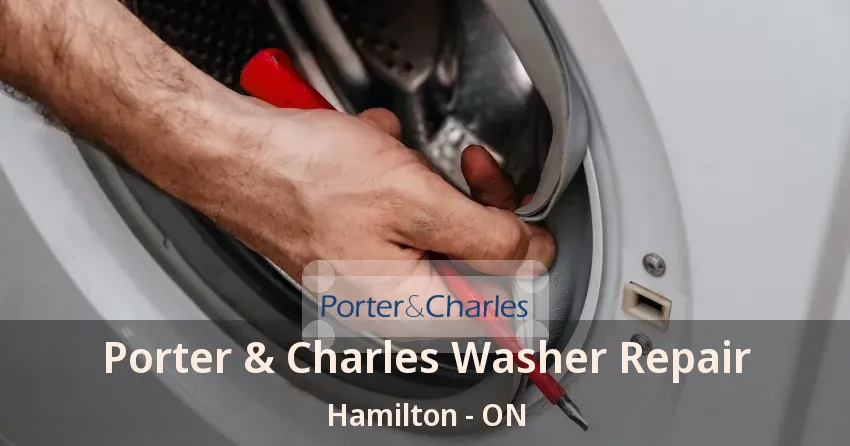 Porter & Charles Washer Repair Hamilton - ON