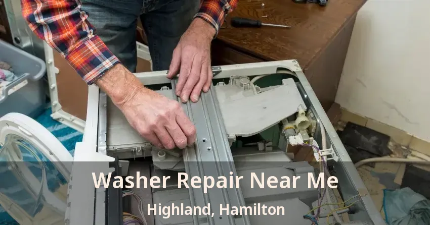Washer Repair Near Me Highland, Hamilton - ON