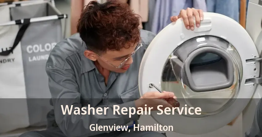Washer Repair Service Glenview, Hamilton - ON