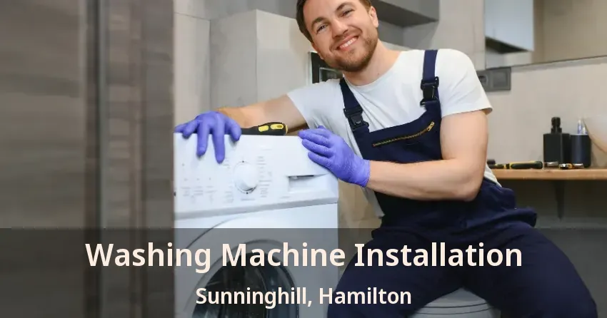 Washing Machine Installation Sunninghill, Hamilton - ON