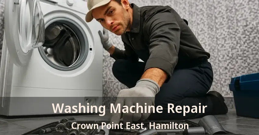 Washing Machine Repair Crown Point East, Hamilton - ON